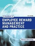 A Handbook Of Employee Reward Management And Practice.