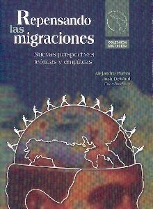 Repensando las Migraciones: Nuevas Perspectivas Teóricas y Empíricas