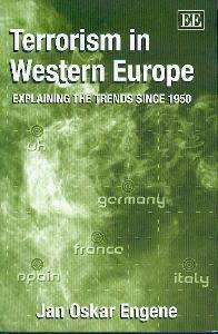 Terrorism In Western Europe. Explaining The Trends Since 1950