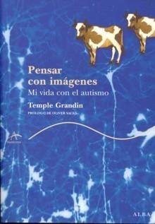 Pensar con Imágenes "Mi Vida con el Autismo"