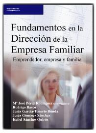 Fundamentos en la Dirección de la Empresa Familiar "Emprendedor, Empresa y Familia"