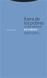 Fuera de los Pobres no Hay Salvación "Pequeños Ensayos Utópico-Proféticos"