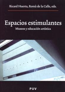 Espacios Estimulantes "Museos y Educación Artística"