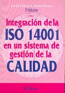 Integración de la Iso 14001 en un Sistema de Gestión de la Calidad.