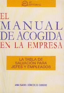 Manual de Acogida en la Empresa: la Tabla de Salvación para Jefes y Empleados.