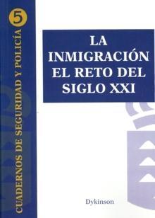 La Inmigración: el Reto del Siglo Xxi.