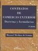 Contratos de Comercio Exterior "Doctrina y Formularios". Doctrina y Formularios