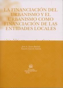 Financiación del Urbanismo y el Urbanismo como Financiación de las Entidades Locales, La