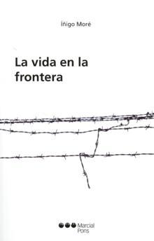 La Vida en la Frontera.