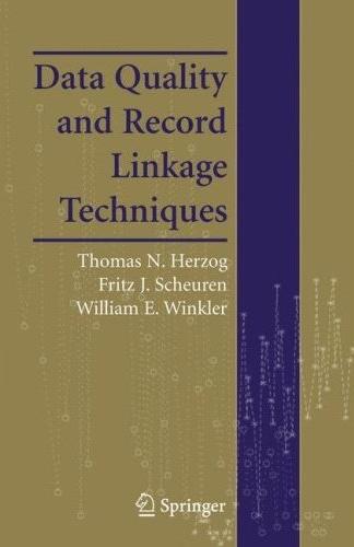 Data Quality And Record Linkage Techniques