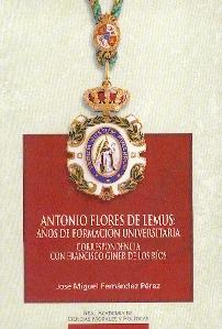 Antonio Flores de Lemus. Años de Formacion Universitaria. Correspondencia con Francisco Giner D los Rios