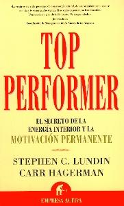 Top Performer: el Secreto de la Energía Interior y la Motivación Permanente