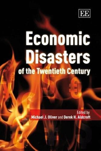 Economic Disasters Of The Twentieth Century.