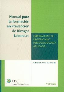 Manual de Formación de Riesgos Laborales. Especialidad de Ergonomia y Psicosociologia Aplicada.
