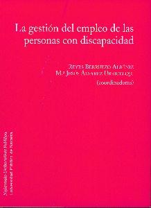 La Gestion del Empleo de las Personas con Discapacidad.