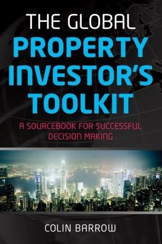 The Global Property Investor'S Toolkit: a Sourcebook For Successful Decision Making