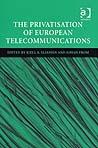 The Privatisation Of European Telecommunications