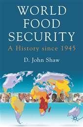 World Food Security "A History Since 1945"