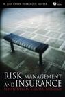 Risk Management And Insurance: Perspectives In a Global Economy