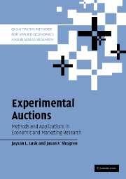 Experimental Auctions: Methods And Applications In Economic And Marketing Research