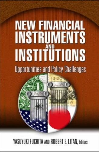 New Financial Instruments And Institutions: Opportunities And Policy Challenges