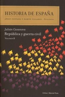 Historia de España. Vol. 8. Republica y Guerra Civil. Vol.8 "República y Guerra Civil"