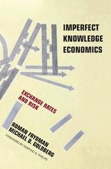 Imperfect Knowledge Economics: Exchange Rates And Risk