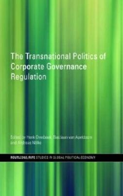 The Transnational Politics Of Corporate Governance Regulation