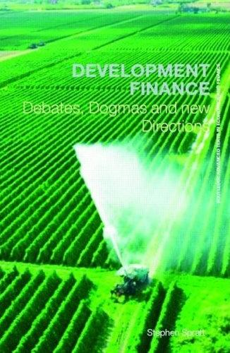 Development Finance: Debates, Dogmas And New Directions