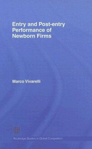 Entry And Post-Entry Performance Of Newborn Firms