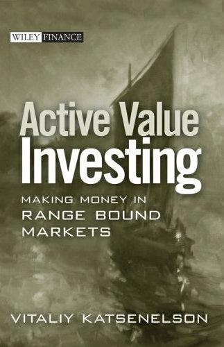 Active Value Investing: Making Money In Range Bound Markets