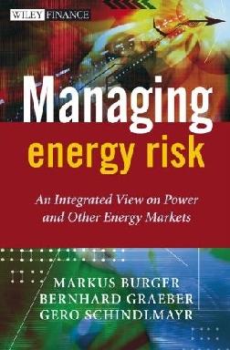 Managing Energy Risk: An Integrated View On Power And Other Energy Markets