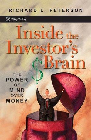 Inside The Investor'S Brain: The Power Of Mind Over Money