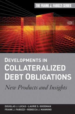Developments In Collateralized Debt Obligations: New Products And Insights