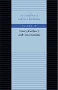 Choice, Contract, and Constitutions