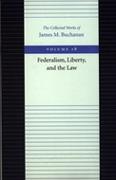 Federalism, Liberty & the Law