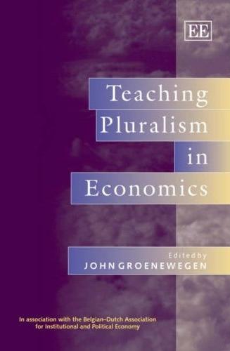 Teaching Pluralism In Economics.
