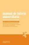 Manual de Tutoria Universitaria. Recursos para la Acción.