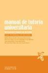 Manual de Tutoria Universitaria. Recursos para la Acción.