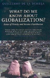 What Do We Know About Globalization?: Issues Of Poverty And Income Distribution.(Saving Globalization)