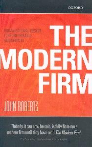 The Modern Firm: Organizational Design For Performance And Growth