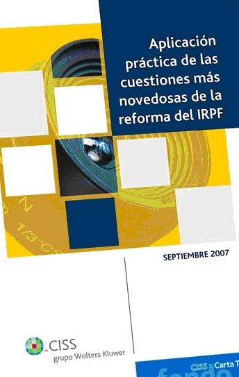 Aplicación Práctica de las Cuestiones Más Novedosas de la Reforma del Irpf