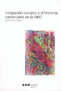 Integracion Europea y Diferencias Comerciales en la Omc.