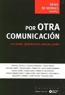 Por Otra Comunicación "Los Media, Globalización Cultural y Poder"