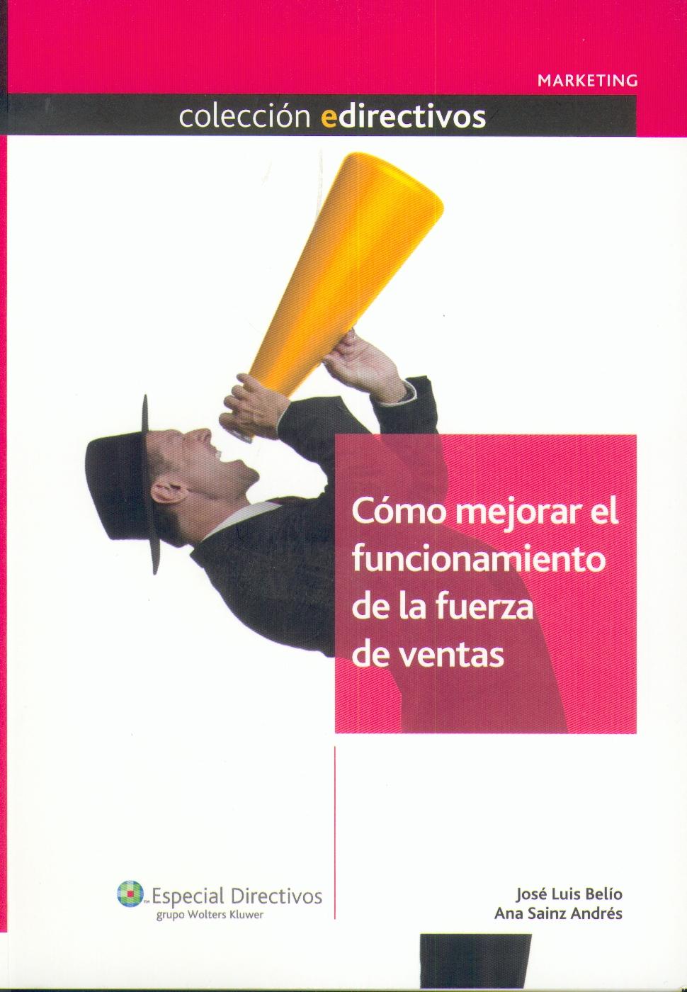 Cómo Mejorar el Funcionamiento de la Fuerza de Ventas