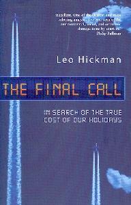 The Final Call: In Search Of The True Cost Of Our Holidays