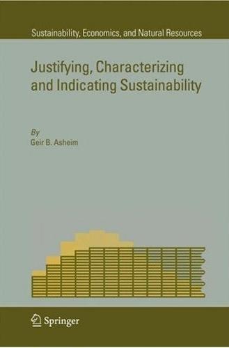 Justifying, Characterizing And Indicating Sustainability