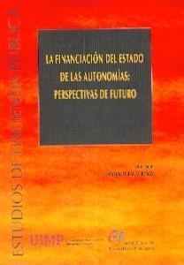 La Financiación del Estado de las Autonomías: Perspectivas de Futuro.