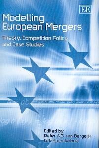 Modelling European Mergers: Theory, Competition Policy And Case Studies.