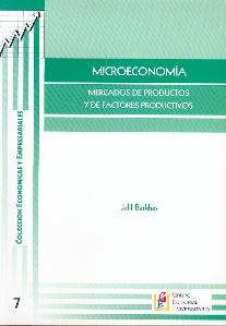 Microeconomia. Mercados de Productos y de Factores Productivos.
